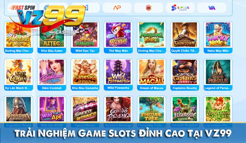 Trải Nghiệm Game Slots Đỉnh Cao Tại VZ99