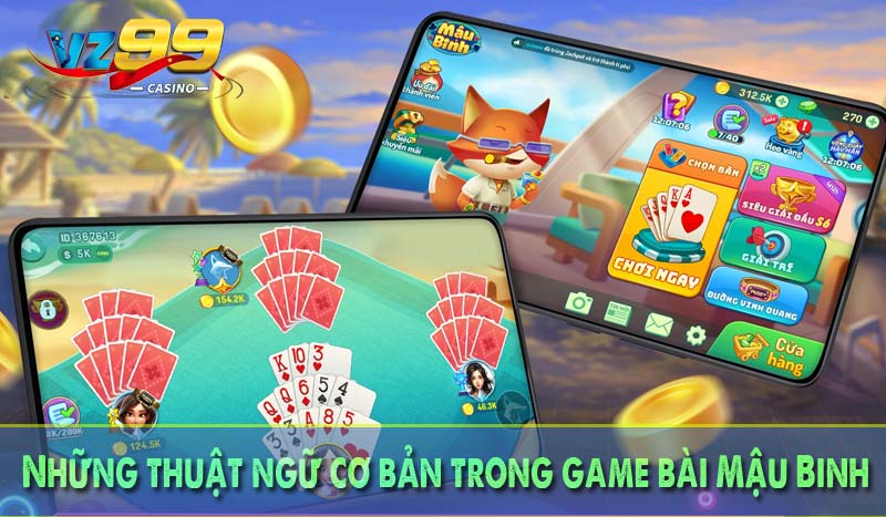 Những thuật ngữ cơ bản trong game bài Mậu Binh